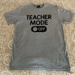 Teacher Mode OFF Gray T-Shirt Size Large